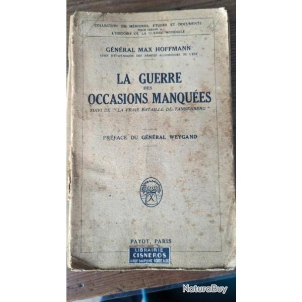La guerre des occasions manqu�es suivi de la vraie bataille de Tannenberg - Collection de m�moires,
