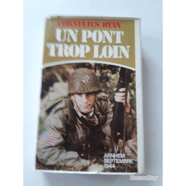 LIVRE "UN PONT TROP LOIN"