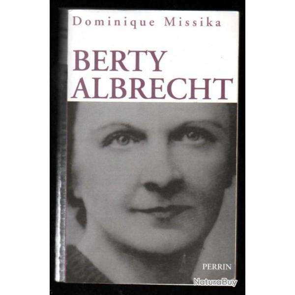 berty albrecht de dominique missika resistance