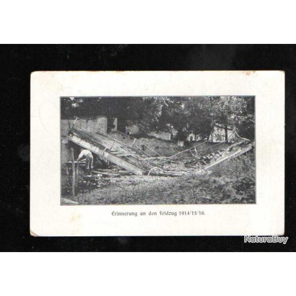erinnerung an der feldzug 1914-15-16 , pont d�truit non situ� cpa allemande