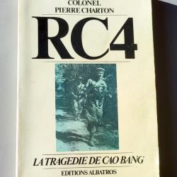 &laquo;&nbsp;RC4 : La Trag&eacute;die de l'&eacute;vacuation de Cao Bang&nbsp;&raquo;   | CEFEO | INDOCHINE | L&Eacute;GION