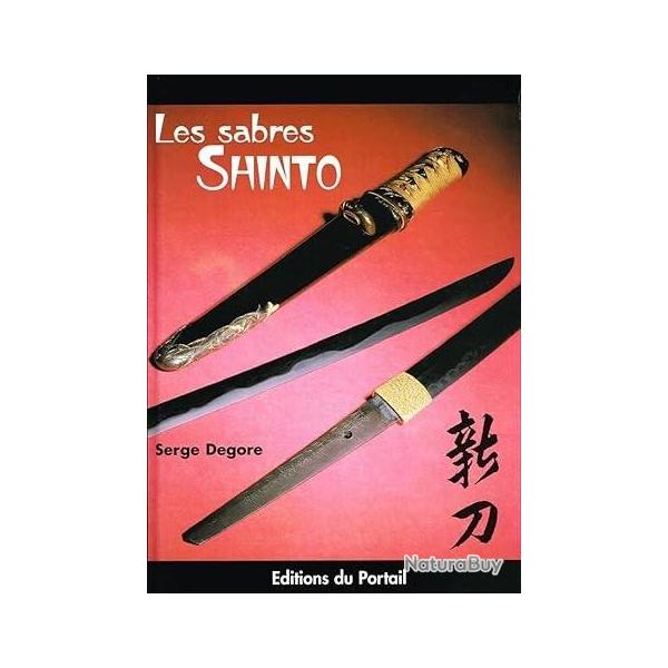 LIVRE LES SABRES SHINTO - SERGE DEGORE