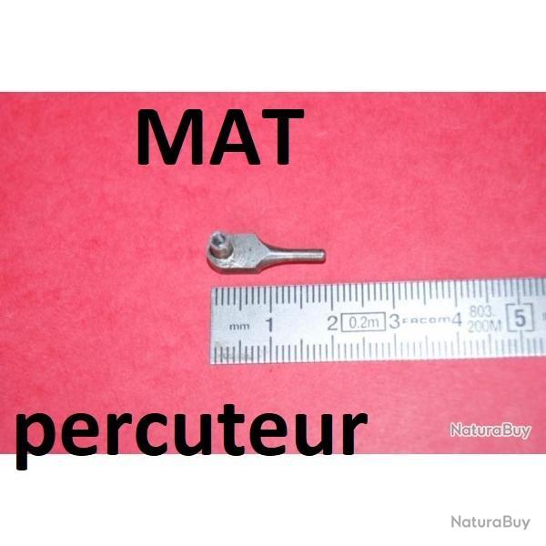 percuteur NEUF fusil MAT Manufacture d'Armes de Tulle - VENDU PAR JEPERCUTE (a4448)