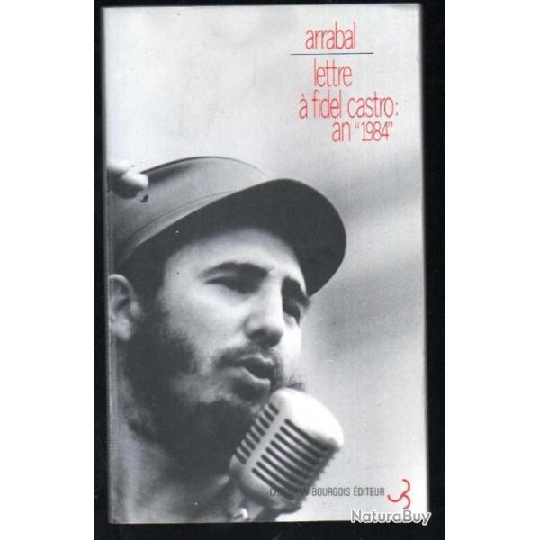 lettre  fidel castro:an 1984 d'arrabal