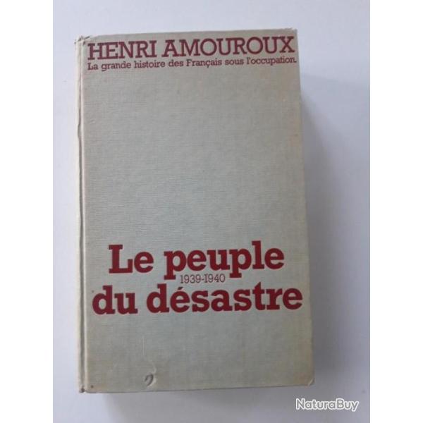 LIVRE "LE PEUPLE DU D�SASTRE" HENRI AMOUROUX
