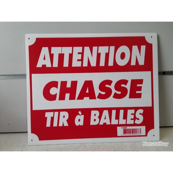 10482 PANNEAU "ATTENTION CHASSE TIR � BALLES" PVC NEUF