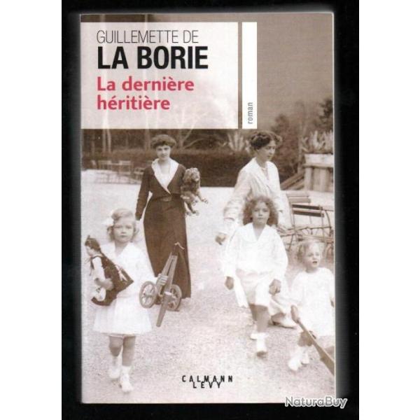 la derni�re h�riti�re de guillemette de la borie , dordogne