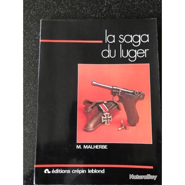 la saga du luger de Michel malherbe Edition CREPIN et LEBLOND