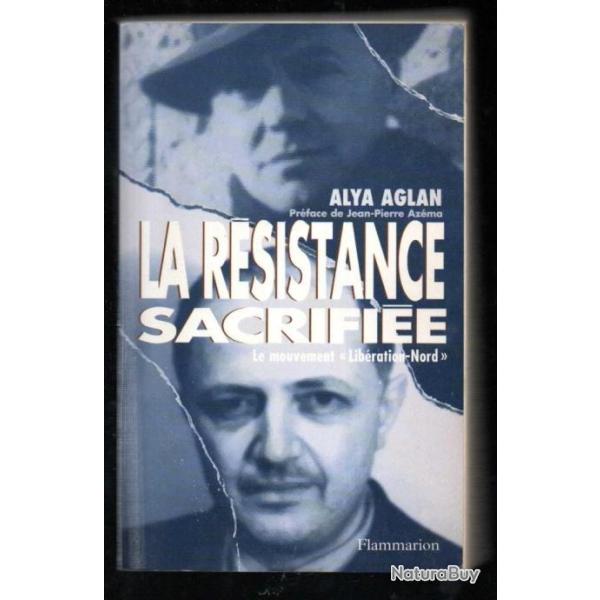 la r�sistance sacrifi�e le mouvement lib�ration nord de alya aglan
