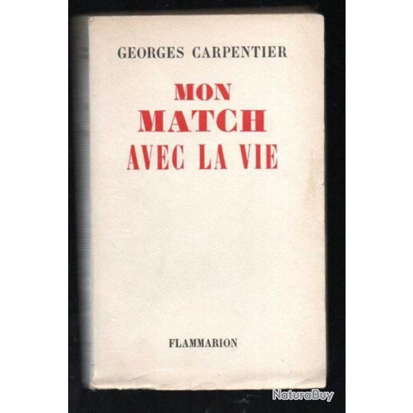 mon match avec la vie de georges carpentier autobiographie , boxe