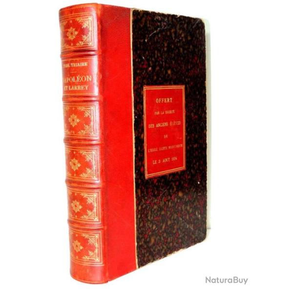 P. Triaire. Napol�on et Larrey. Notes et agendas de campagne 1768-1842