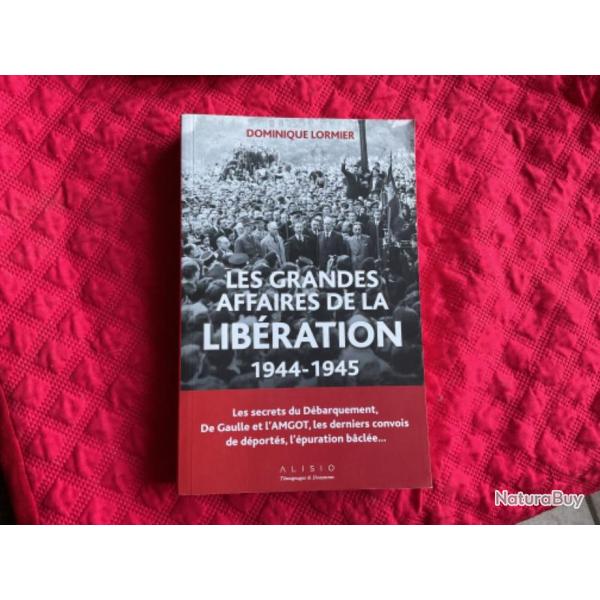 Livre, les grandes affaires de la Lib�ration 1944-1945