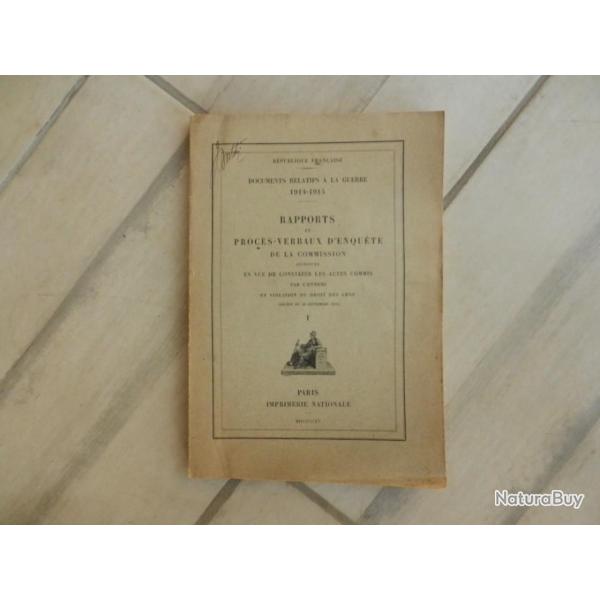 documents guerre 1914/1915 rapport proc�s verbaux d'enqu�te-constats des actes et violations ennemis
