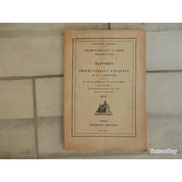 documents guerre 1914/1916 rapport proc�s verbaux d'enqu�te-constats des actes et violations ennemis