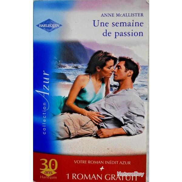 Une semaine de passion - A. Mc Allister / Un �t� pas comme les autres - C. Spencer