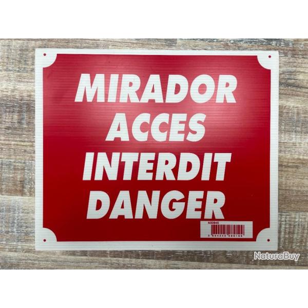 PANCARTE  MOIRADOR ACCES INTERDIT DANGER