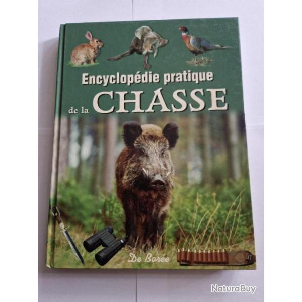 Encyclop�die pratique de la chasseDe Bor�e