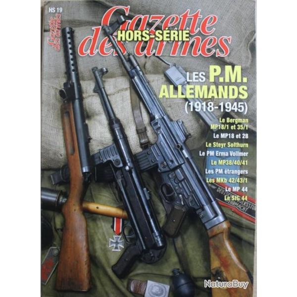 Revue La Gazette des armes HS No 19 : Les P.M. Allemands (1918 - 1945)