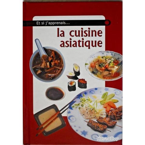 Et si j'apprenais La cuisine asiatique