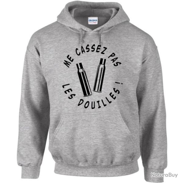 Sweat � capuche ME CASSEZ PAS LES DOUILLES humour Cartouche Etuis 300 Winchester Mag 9,3 � 62 Mauser