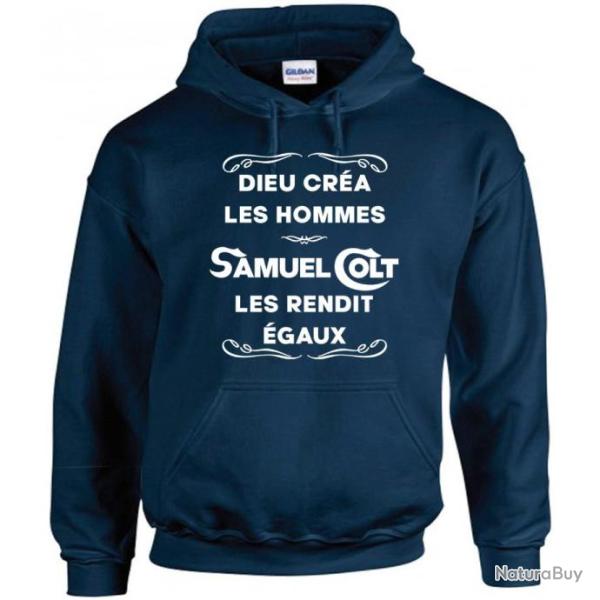 Sweat � capuche  DIEU CR�A LA HOMME SAMUEL COLT - Dicton humour tir cible revolver 45 Army Paterson