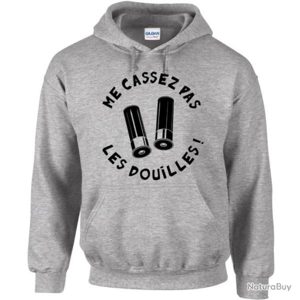 Sweat � capuche ME CASSEZ PAS LES DOUILLES humour Cartouche Etuis Fusil de chasse calibre 12 Cal.16