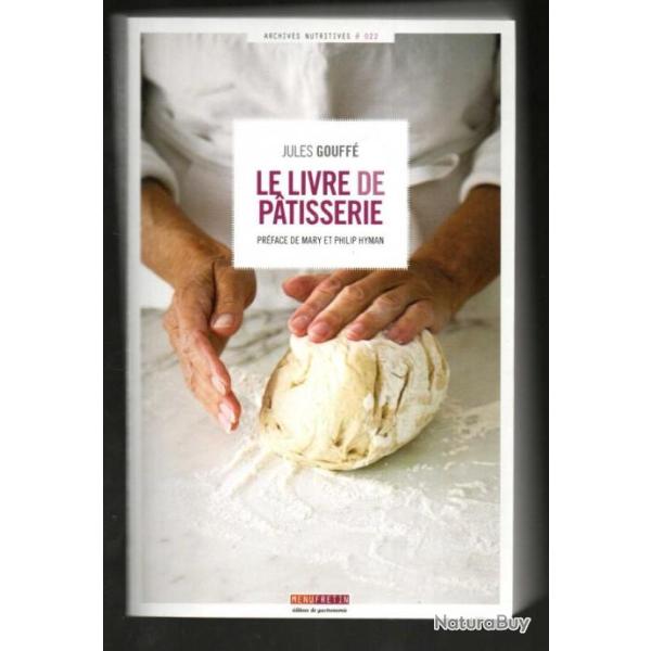 le livre de patisserie de jules gouff� archives nutritives