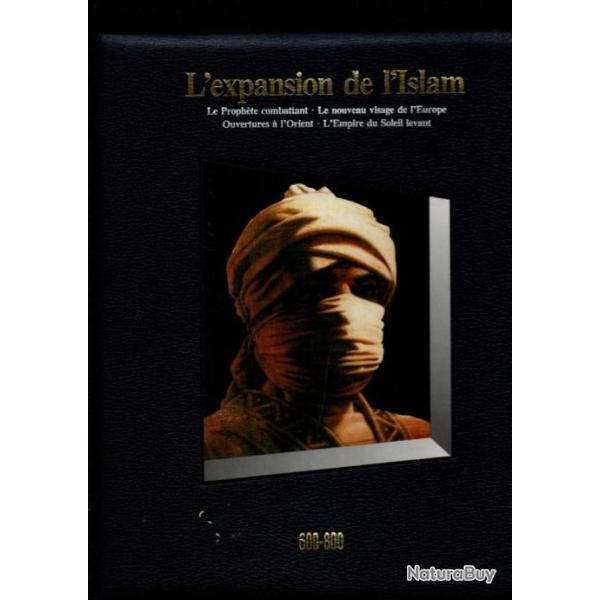l'expansion de l'islam , l'empire du soleil levant 600-800 time life