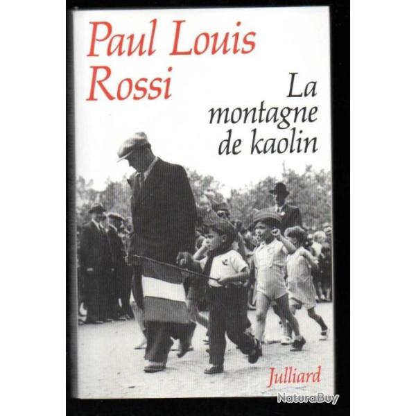 la montagne de kaolin de paul louis rossi