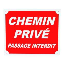 Panneau "chemin priv&eacute; passage interdit" 25 x 30 cm