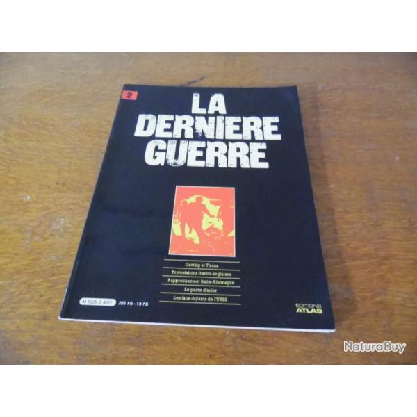EDITIONS ATLAS LA DERNIERE GUERRE  1/2