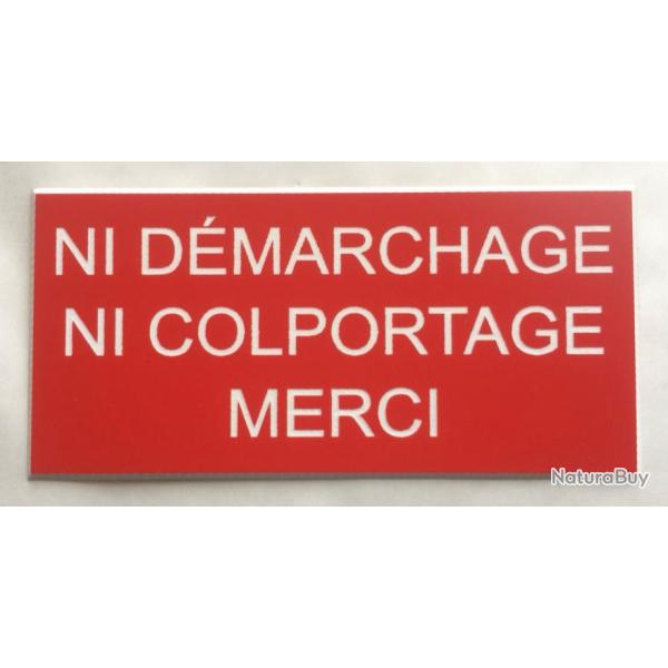 panneau "NI D�MARCHAGE NI COLPORTAGE MERCI" rouge format 98 x 200 mm