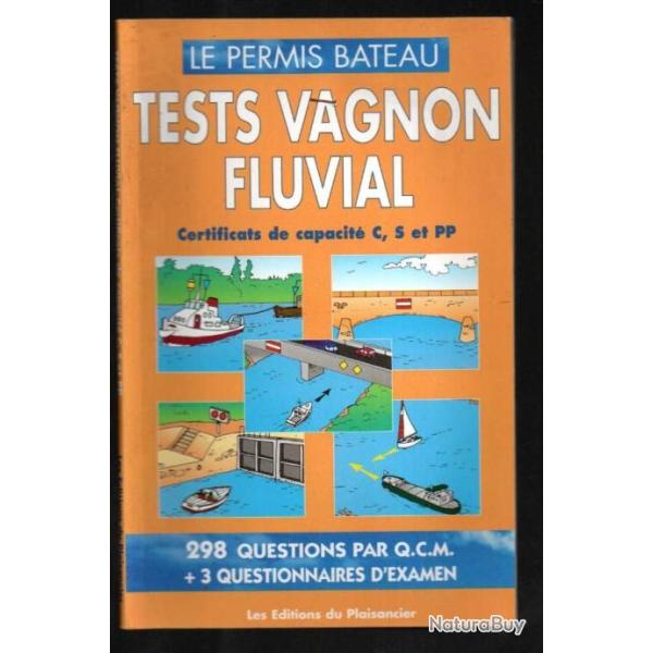 tests vagnon fluvial , le permis bateau ,capacit� c,s et pp