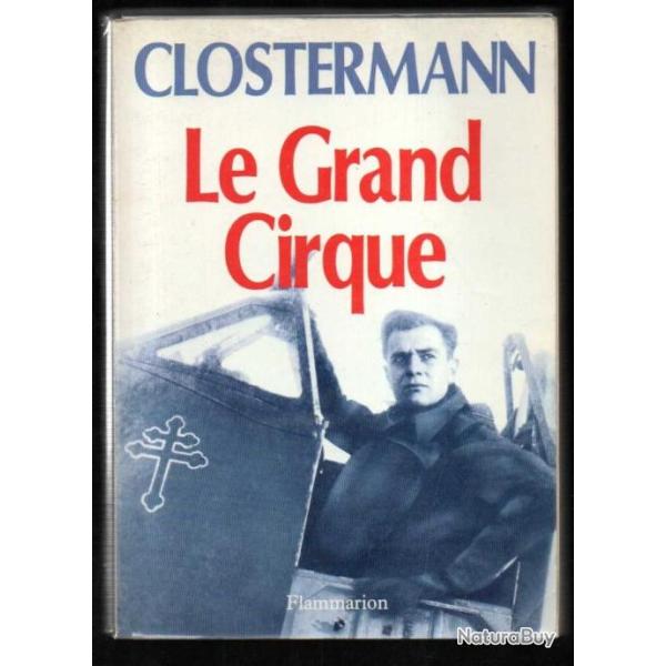 Aviation. Le Grand cirque.Pierre  Clostermann. FAFL r��dition