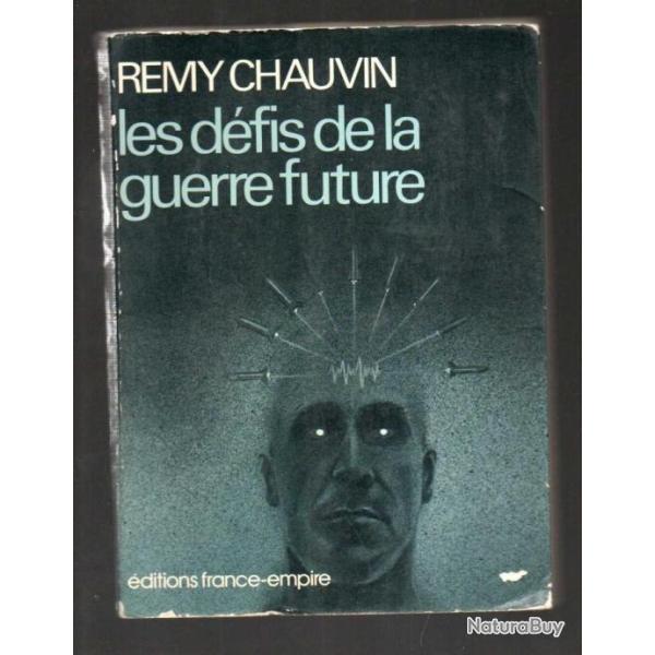 les d�fis de la guerre future de remy chauvin