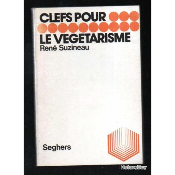 clefs pour le v�g�tarisme de ren� suzineau