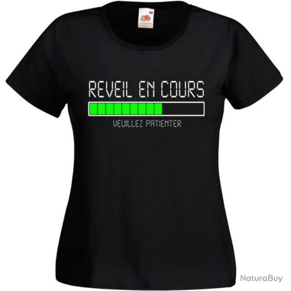 T-SHIRT FEMME - REVEIL EN COURS  VEUILLEZ PATIENTER -  Humour Cadeau No�l anniversaire F�te M�res