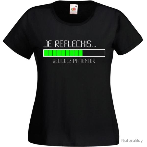 T-SHIRT FEMME dr�le -  JE R�FLECHIS  VEUILLEZ PATIENTER - Humour Cadeau No�l anniversaire F�te M�res