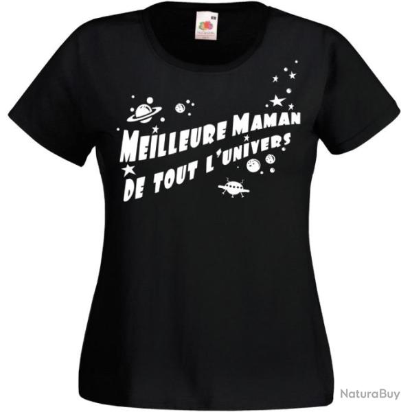 T-SHIRT FEMME Humour -  MEILLEURE MAMAN DE TOUT L'UNIVERS -  Cadeau No�l anniversaire F�te des M�res