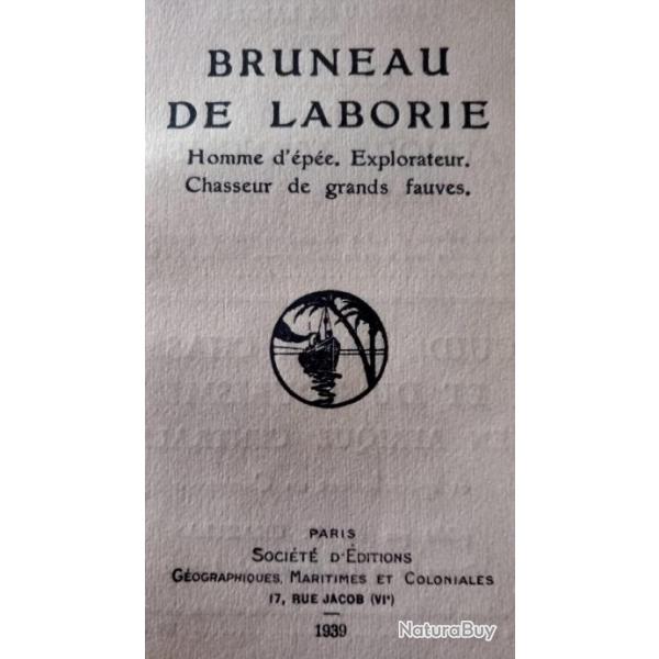 Bruneau de Laborie. Homme d'�p�e, explorateur chasseur de grands fauves  Pierre d'HUGUES 1939
