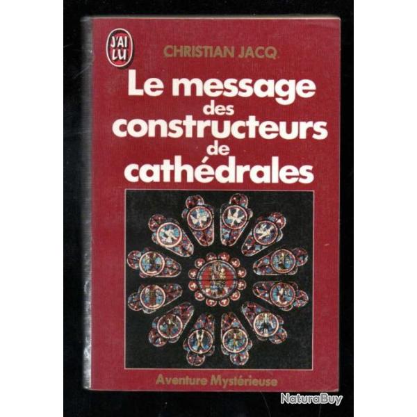 le message des constructeurs de cath�drales de christian jacq J'ai lu Rouge aventure myst�rieuse