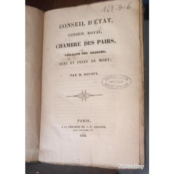 M BAVOUX Conseil d'Etat et conseil royal chambre des pairs , validit des charges duel peine de MORT