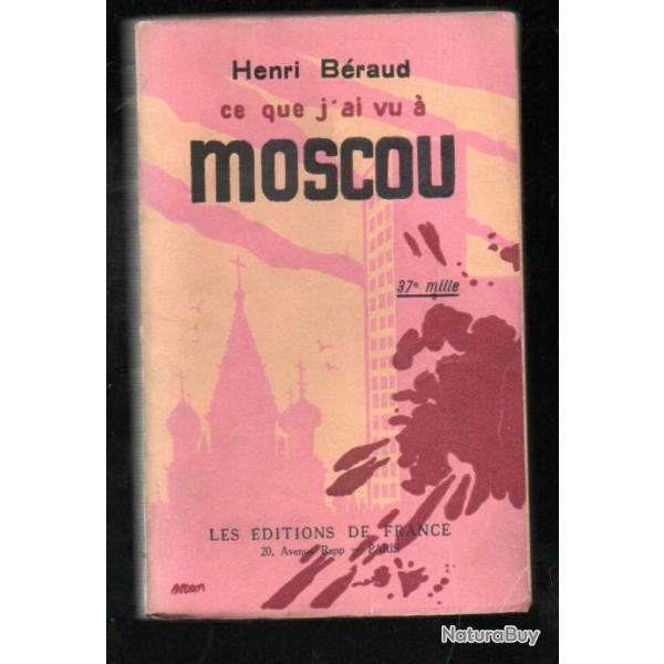 ce que j'ai vu � moscou d'henri beraud ,urss 1925