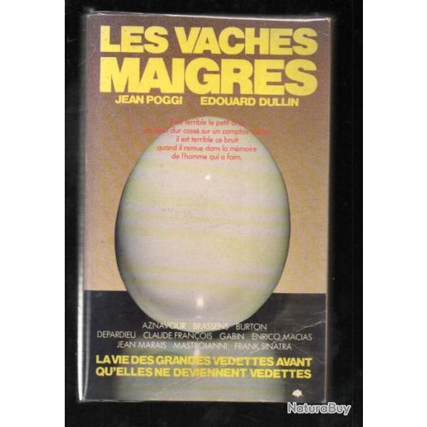 les vaches maigres de jean poggi et �douard dullin la vie des grandes vedettes avant qu'elles ne