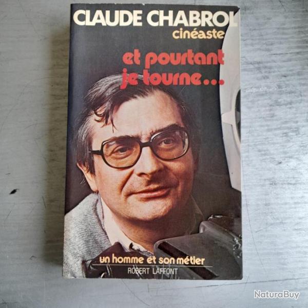 Et pourtant je tourne... Claude Chabrol