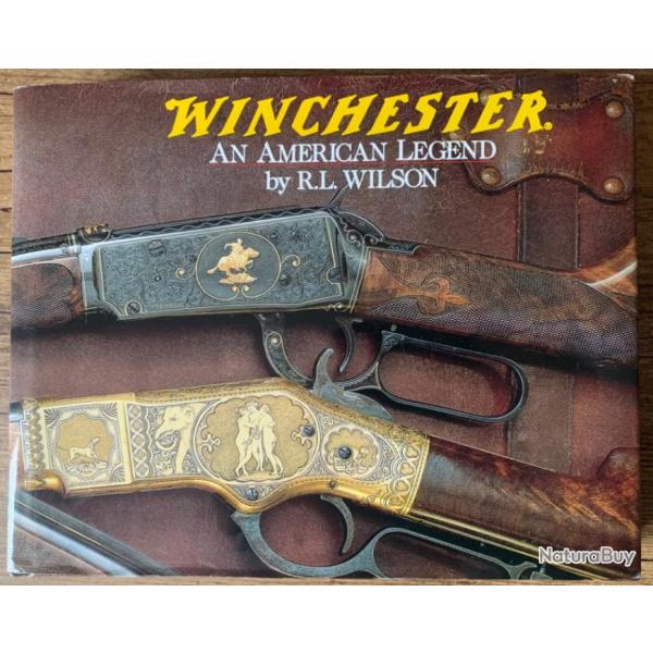 Winchester AN AMERICAN LEGEND by R.L. Wilson