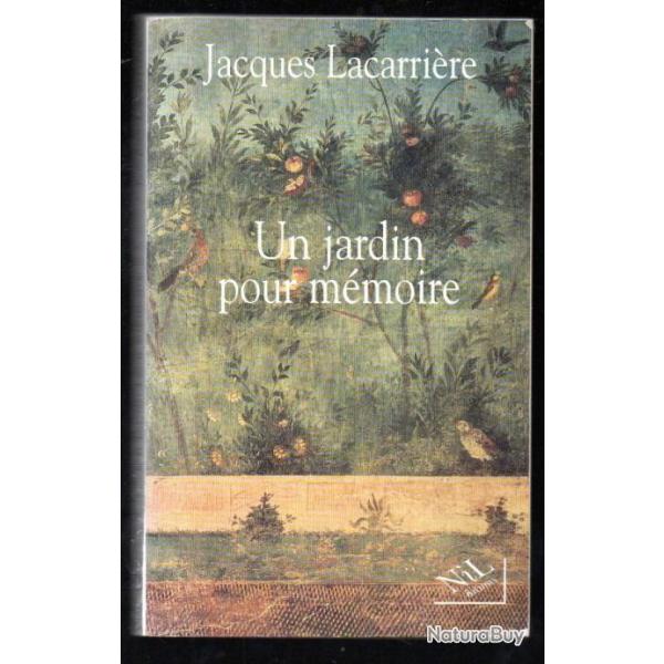 un jardin pour m�moire de jacques lacarri�re 1944 dans l'orl�anais