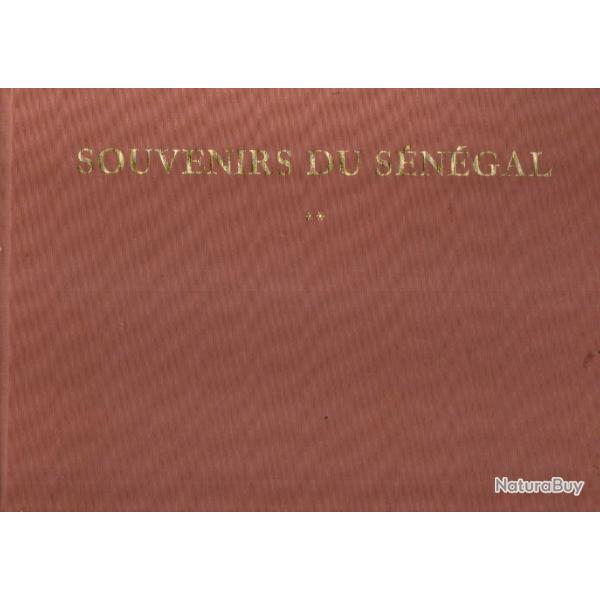 souvenirs du s�n�gal vol 2 g�rard bosio  et michel renaudeau AOF , colonies fran�aises , afrique noi