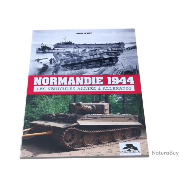 Normandie 1944 - Les v�hicules alli�s et allemands MEMORABILIA