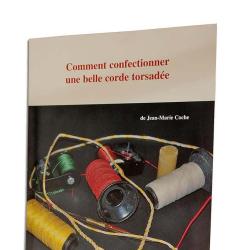Livre -Comment confectionner une corde torsad&eacute;e- de Jean Marie Coche Fran&ccedil;ais